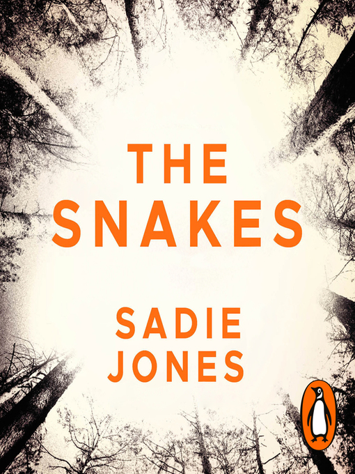 Nimiön The Snakes lisätiedot, tekijä Sadie Jones - Saatavilla